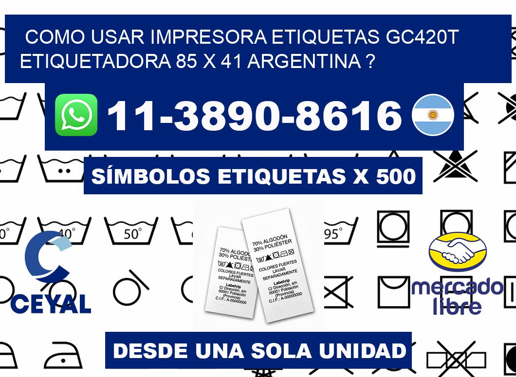 como usar impresora etiquetas gc420t etiquetadora 85 x 41 argentina ?