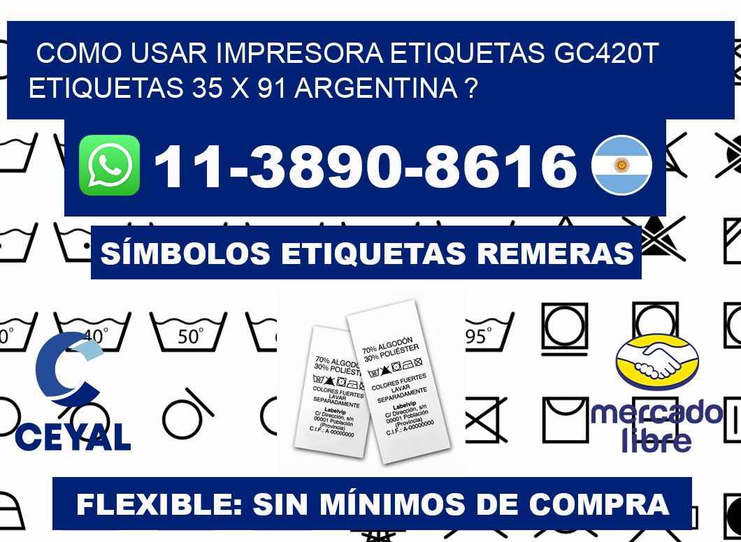 como usar impresora etiquetas gc420t etiquetas 35 x 91 argentina ?