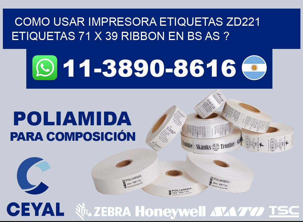 como usar impresora etiquetas zd221 etiquetas 71 x 39 ribbon en BS AS ?
