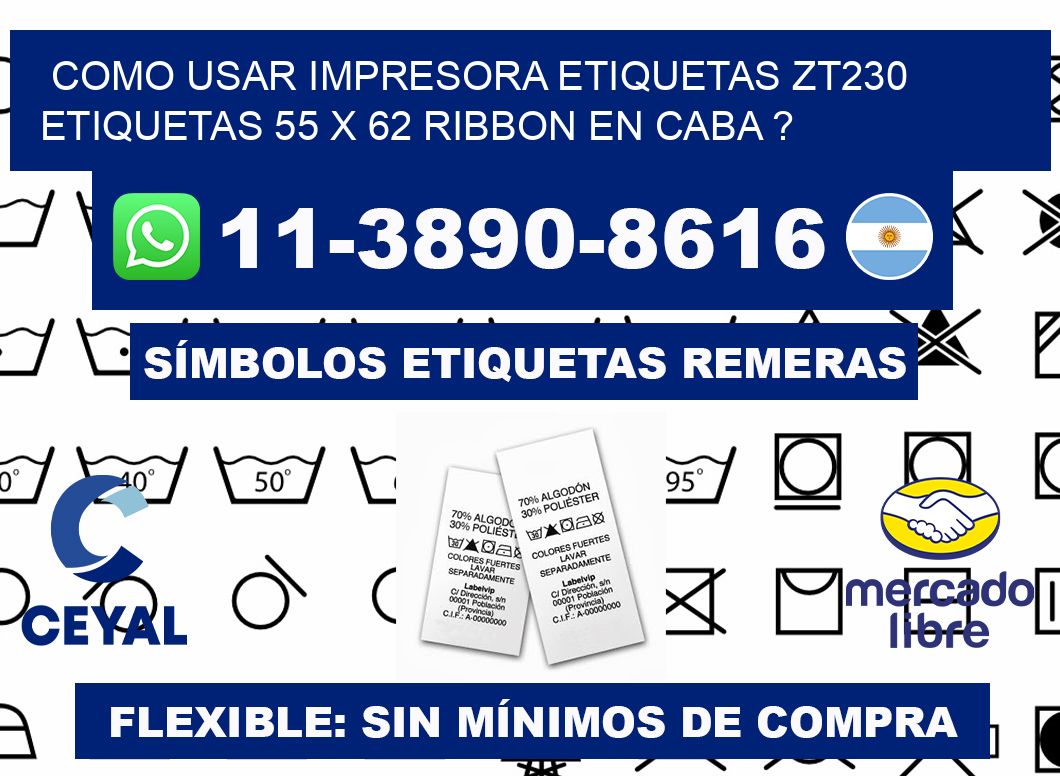 como usar impresora etiquetas zt230 etiquetas 55 x 62 ribbon en CABA ?
