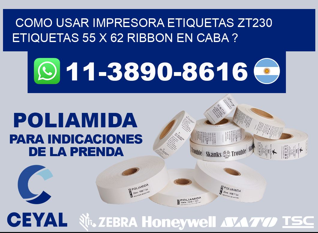como usar impresora etiquetas zt230 etiquetas 55 x 62 ribbon en CABA ?