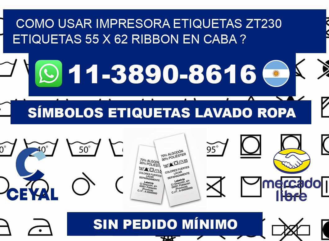 como usar impresora etiquetas zt230 etiquetas 55 x 62 ribbon en CABA ?