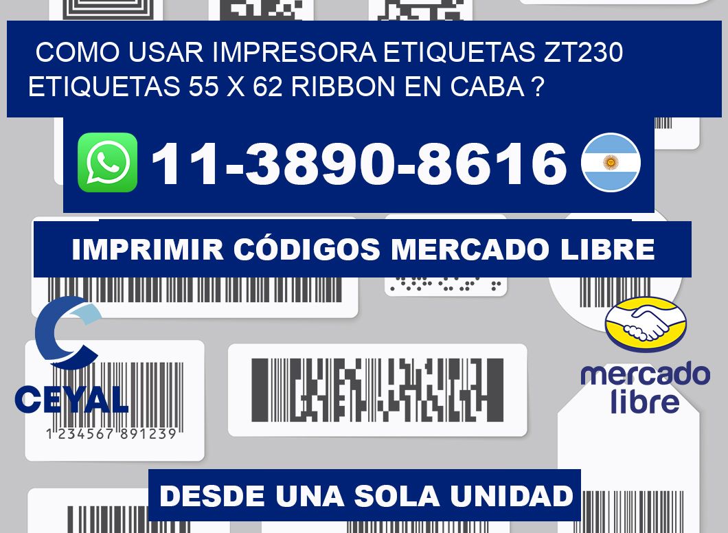 como usar impresora etiquetas zt230 etiquetas 55 x 62 ribbon en CABA ?