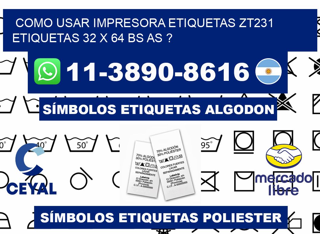 como usar impresora etiquetas zt231 etiquetas 32 x 64 BS AS ?