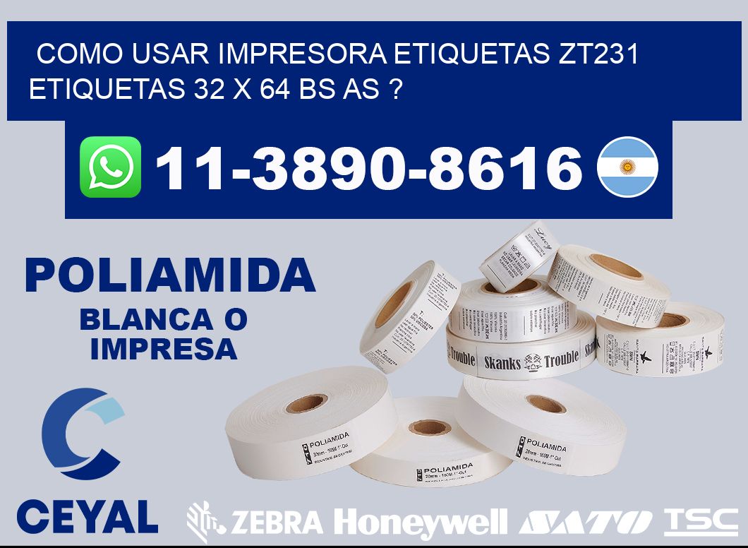 como usar impresora etiquetas zt231 etiquetas 32 x 64 BS AS ?