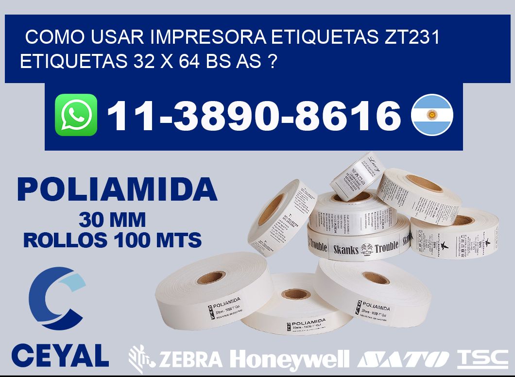 como usar impresora etiquetas zt231 etiquetas 32 x 64 BS AS ?