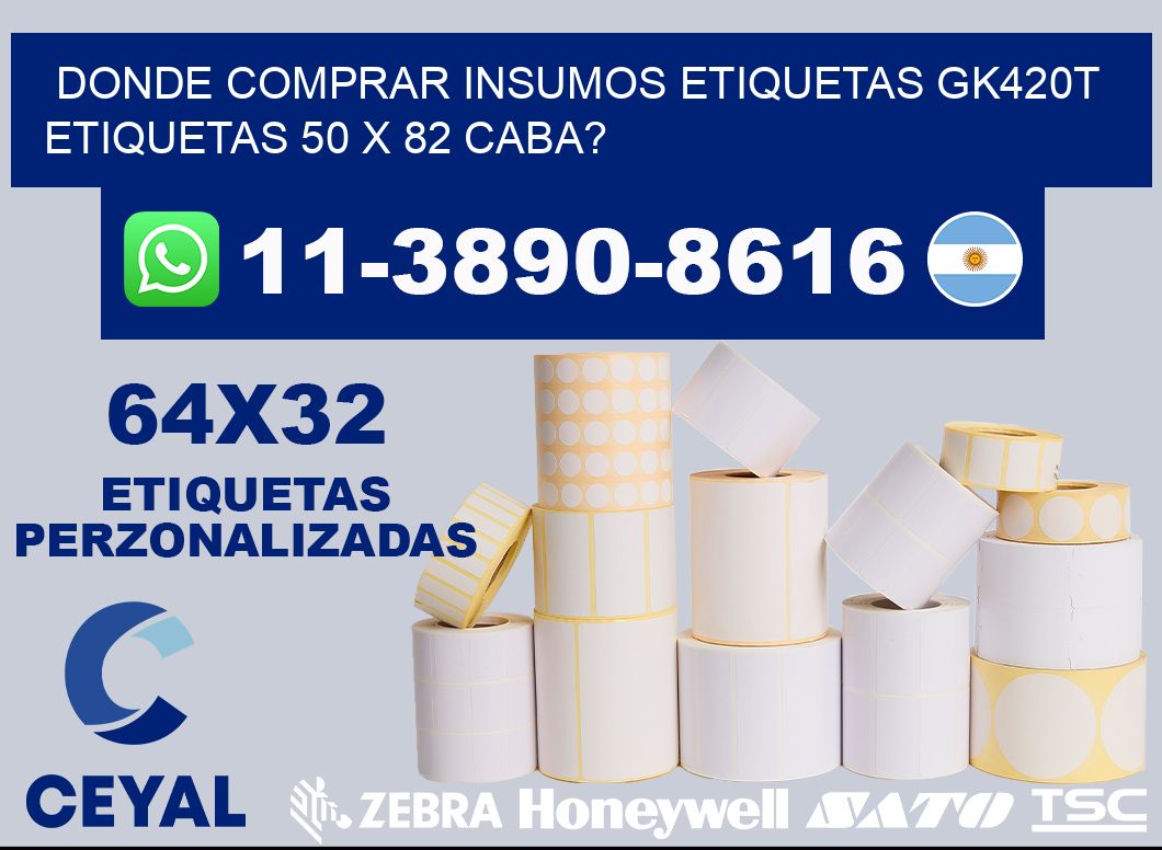 donde comprar insumos etiquetas gk420t etiquetas 50 x 82 CABA?