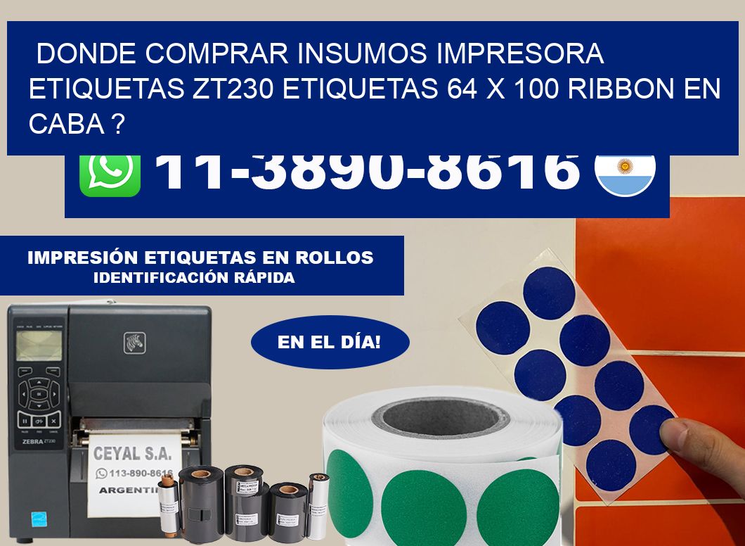 donde comprar insumos impresora etiquetas zt230 etiquetas 64 x 100 ribbon en CABA ?