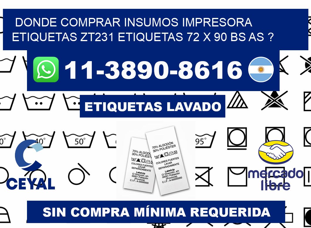 donde comprar insumos impresora etiquetas zt231 etiquetas 72 x 90 BS AS ?
