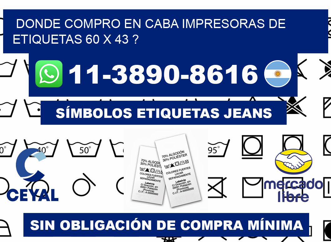 donde compro en CABA impresoras de etiquetas 60 x 43 ?