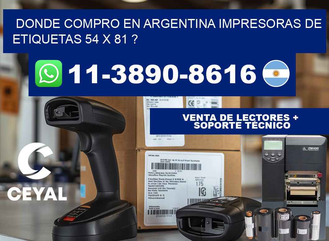 donde compro en argentina impresoras de etiquetas 54 x 81 ?