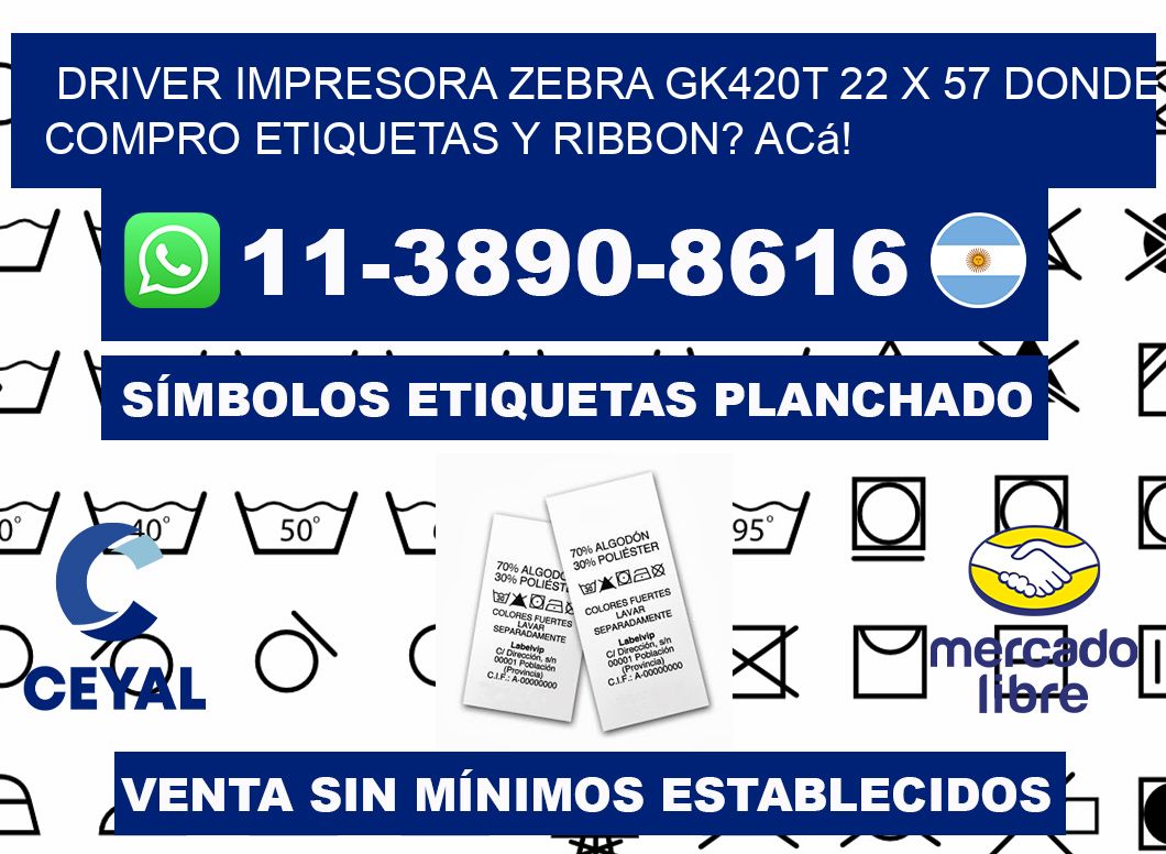 driver impresora zebra gk420t 22 x 57 Donde compro etiquetas y ribbon? Acá!