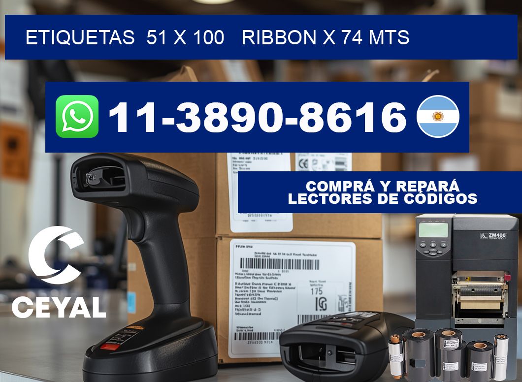 etiquetas  51 x 100   ribbon x 74 mts