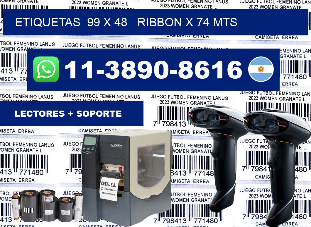etiquetas  99 x 48   ribbon x 74 mts