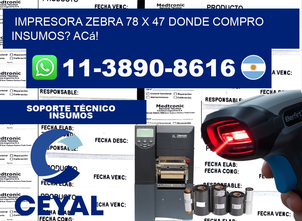 impresora zebra 78 x 47 Donde compro insumos? Acá!