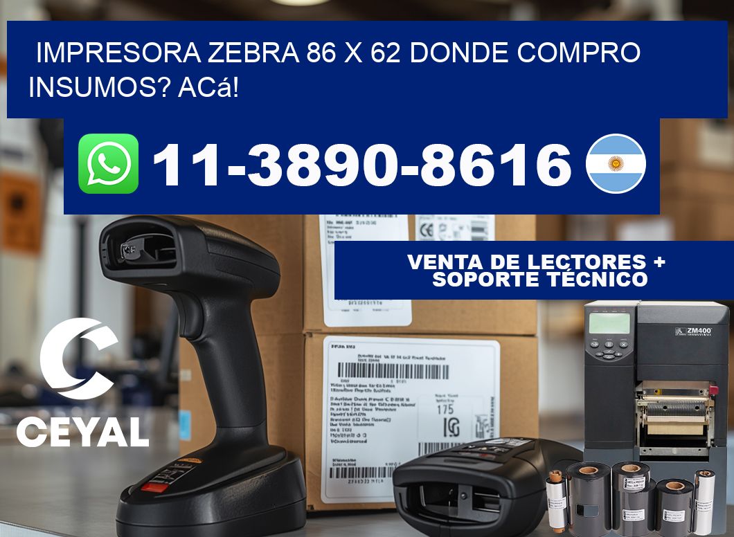 impresora zebra 86 x 62 Donde compro insumos? Acá!