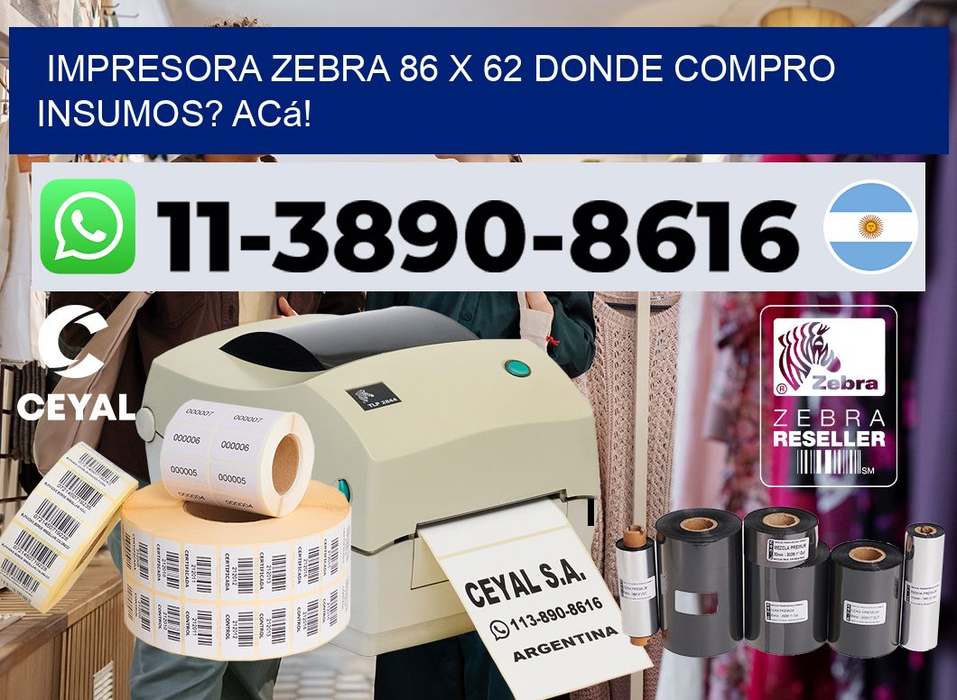 impresora zebra 86 x 62 Donde compro insumos? Acá!