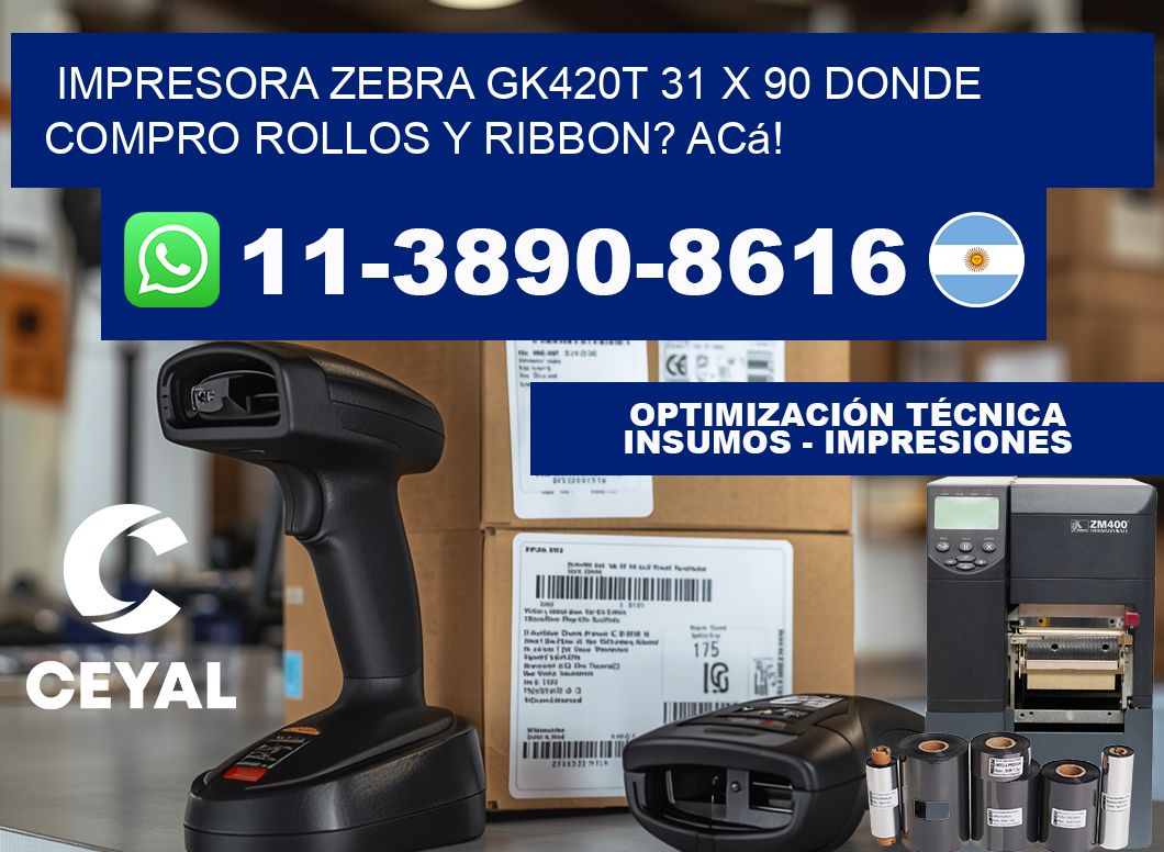 impresora zebra gk420t 31 x 90 Donde compro rollos y ribbon? Acá!