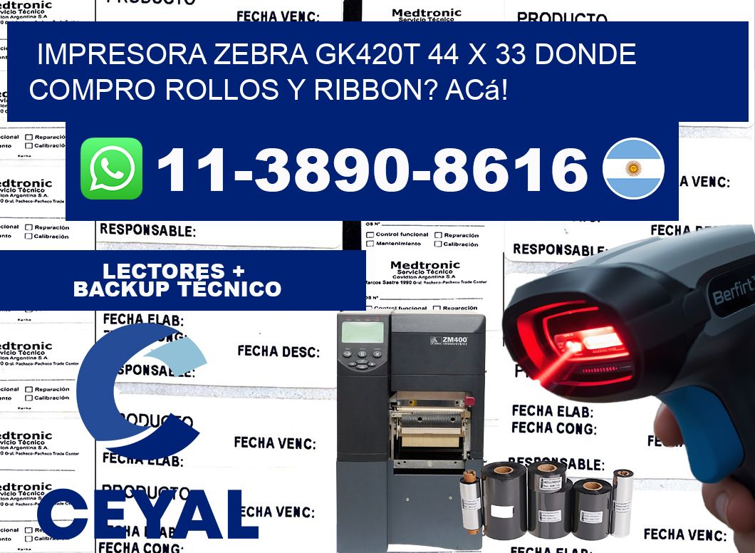 impresora zebra gk420t 44 x 33 Donde compro rollos y ribbon? Acá!