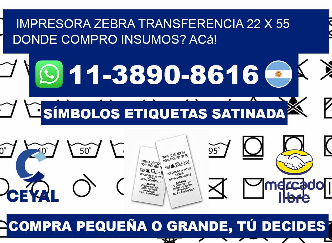 impresora zebra transferencia 22 x 55 Donde compro insumos? Acá!
