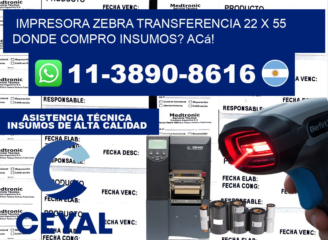 impresora zebra transferencia 22 x 55 Donde compro insumos? Acá!