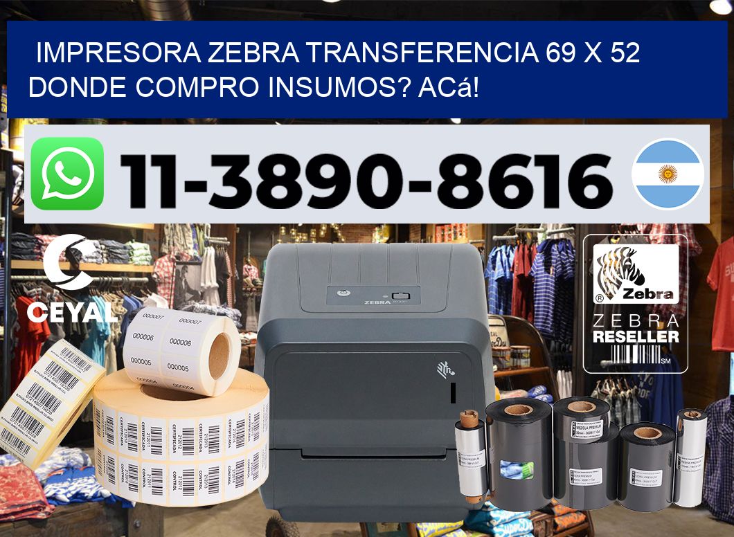 impresora zebra transferencia 69 x 52 Donde compro insumos? Acá!