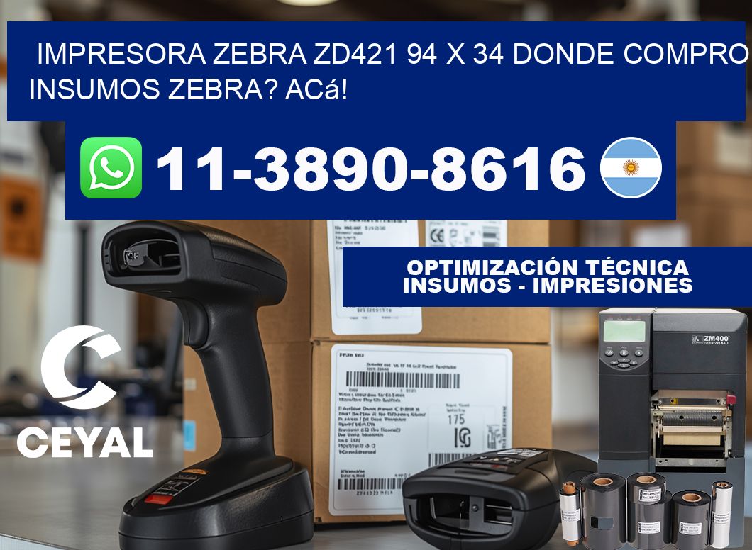 impresora zebra zd421 94 x 34 Donde compro insumos zebra? Acá!