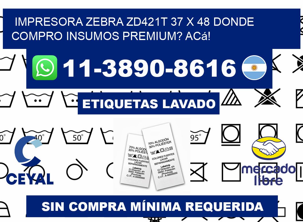 impresora zebra zd421t 37 x 48 Donde compro insumos premium? Acá!
