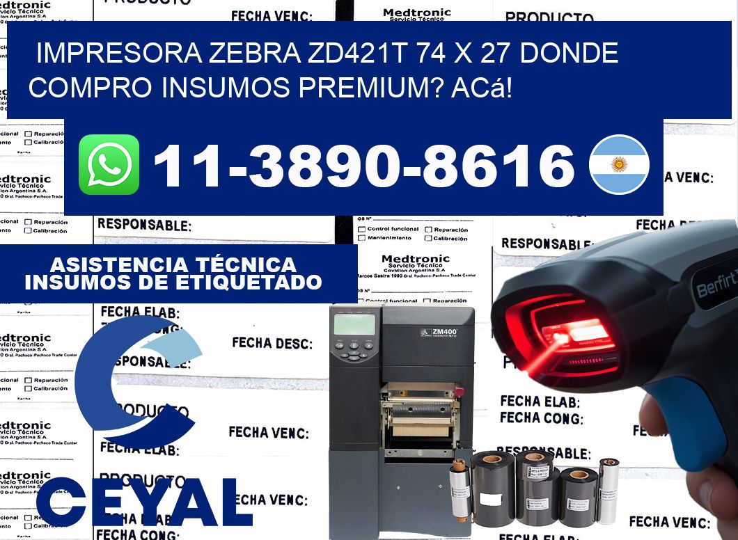 impresora zebra zd421t 74 x 27 Donde compro insumos premium? Acá!