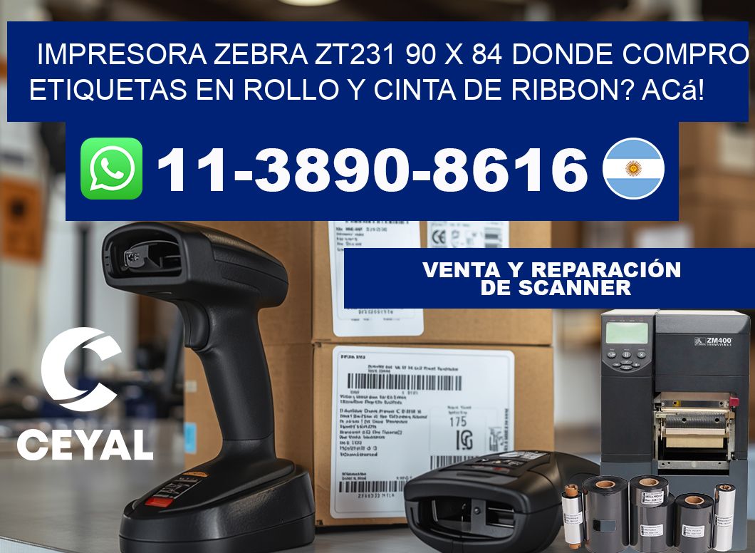 impresora zebra zt231 90 x 84 Donde compro etiquetas en rollo y cinta de ribbon? Acá!