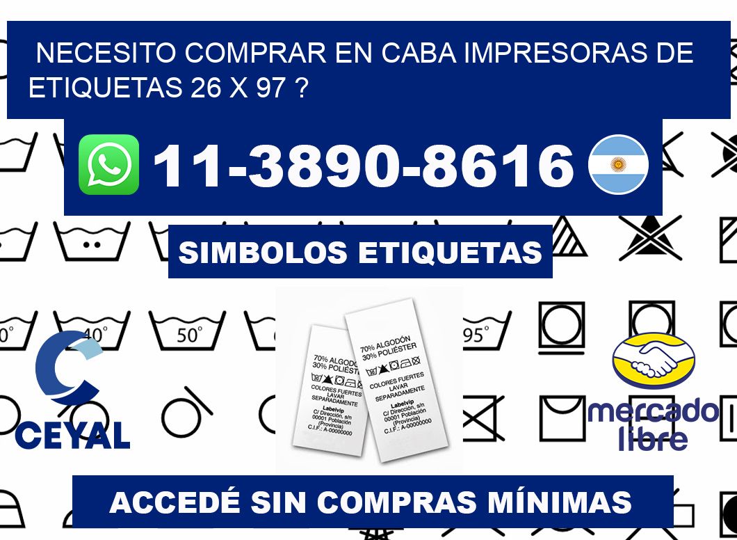 necesito comprar en CABA impresoras de etiquetas 26 x 97 ?