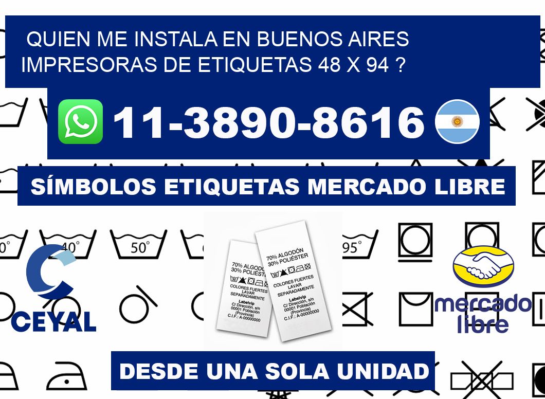 quien me instala en buenos aires impresoras de etiquetas 48 x 94 ?