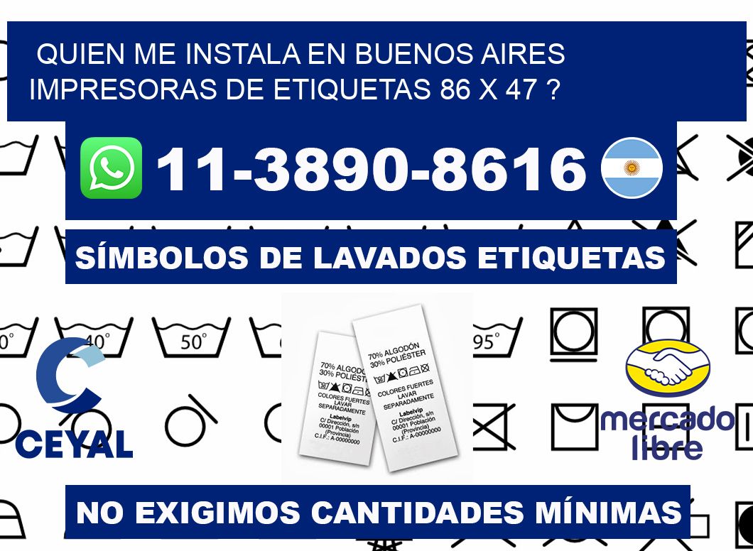 quien me instala en buenos aires impresoras de etiquetas 86 x 47 ?