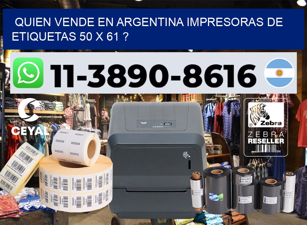 quien vende en argentina impresoras de etiquetas 50 x 61 ?