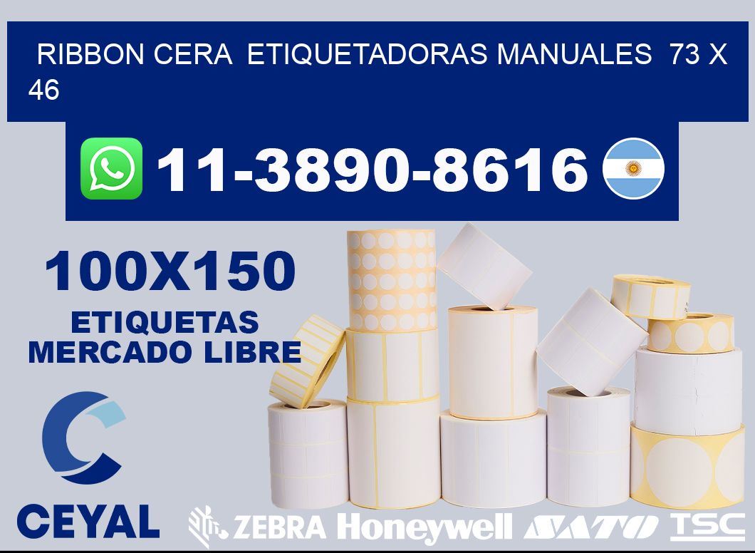 ribbon cera  Etiquetadoras Manuales  73 x 46