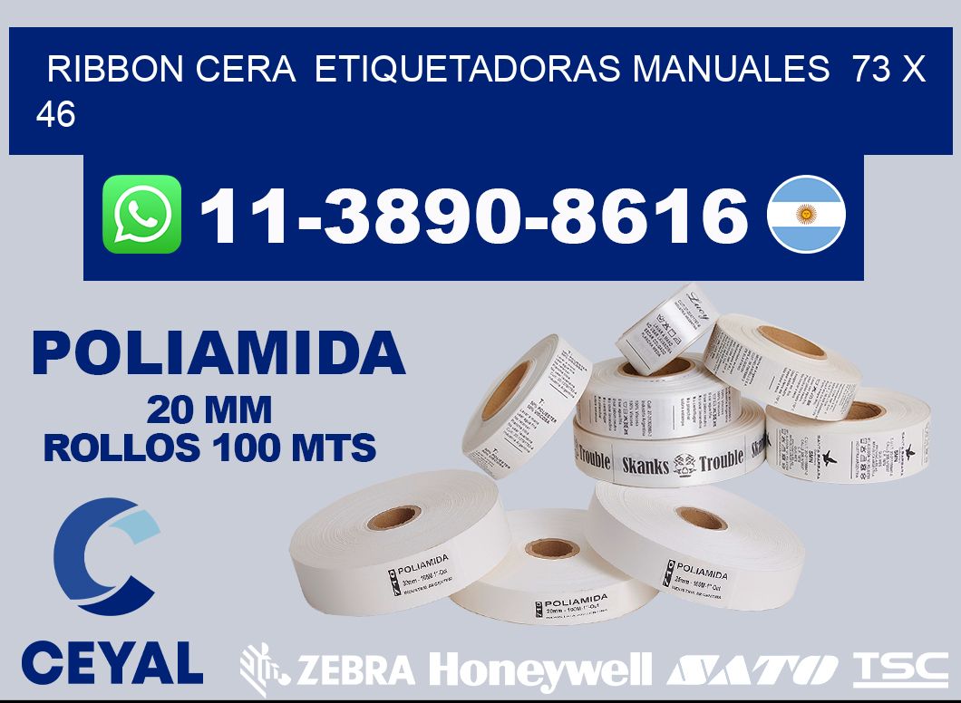 ribbon cera  Etiquetadoras Manuales  73 x 46