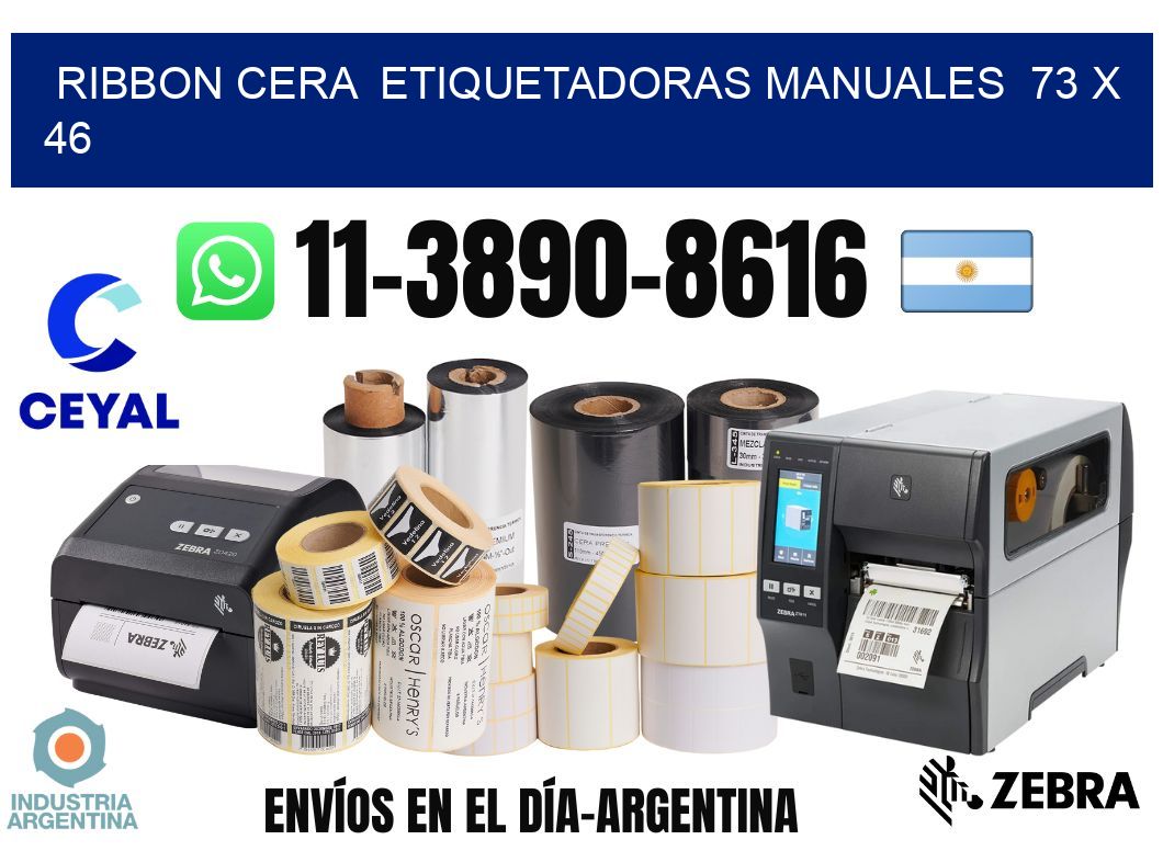 ribbon cera  Etiquetadoras Manuales  73 x 46