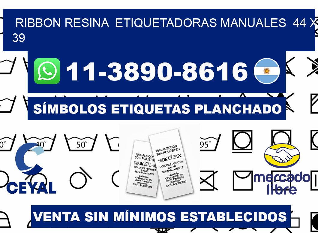 ribbon resina  Etiquetadoras Manuales  44 x 39