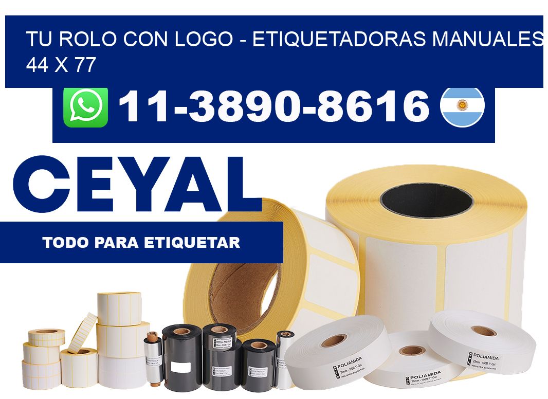 tu rolo con logo - Etiquetadoras Manuales  44 x 77