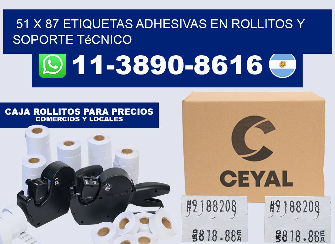 51 x 87 Etiquetas adhesivas en rollitos y soporte técnico