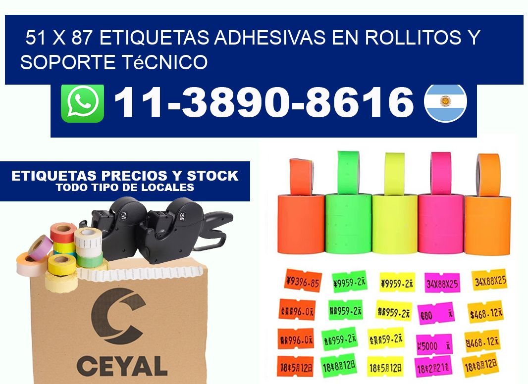 51 x 87 Etiquetas adhesivas en rollitos y soporte técnico