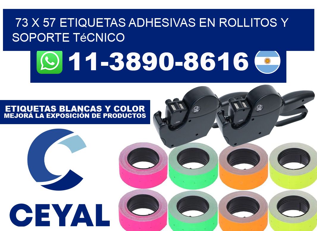73 x 57 Etiquetas adhesivas en rollitos y soporte técnico