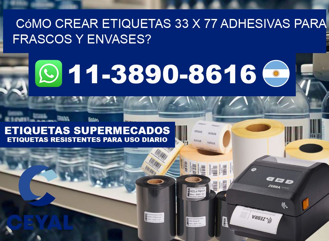 Cómo crear etiquetas 33 x 77 adhesivas para frascos y envases?