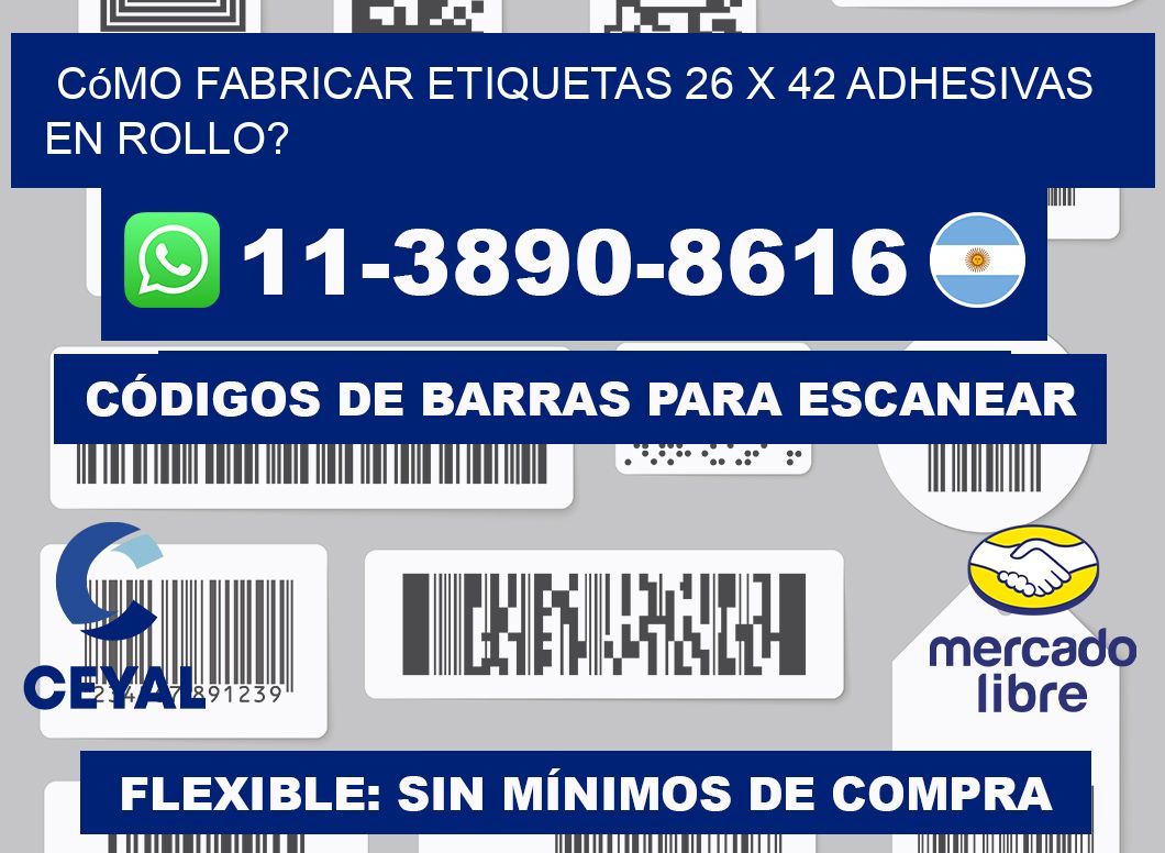 Cómo fabricar etiquetas 26 x 42 adhesivas en rollo?