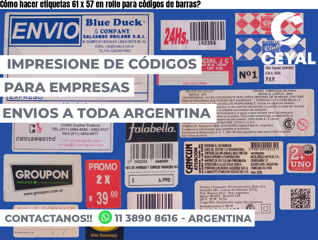 Cómo hacer etiquetas 61 x 57 en rollo para códigos de barras?