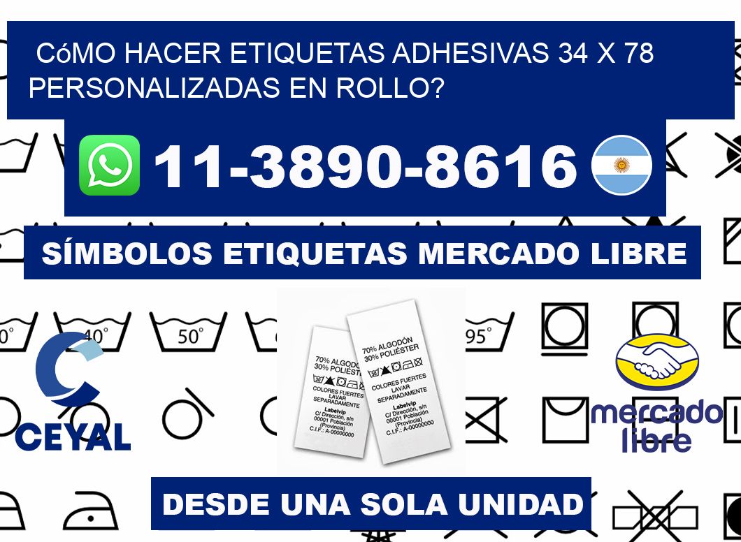 Cómo hacer etiquetas adhesivas 34 x 78 personalizadas en rollo?