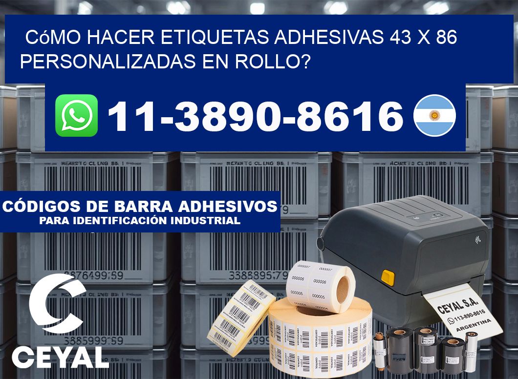Cómo hacer etiquetas adhesivas 43 x 86 personalizadas en rollo?