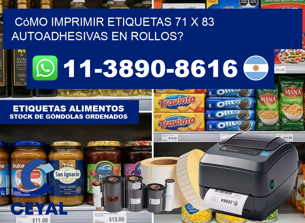 Cómo imprimir etiquetas 71 x 83 autoadhesivas en rollos?