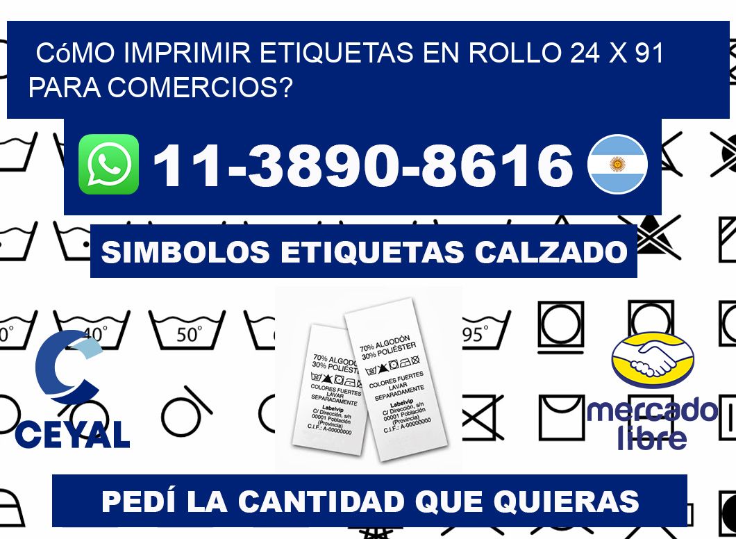 Cómo imprimir etiquetas en rollo 24 x 91 para comercios?