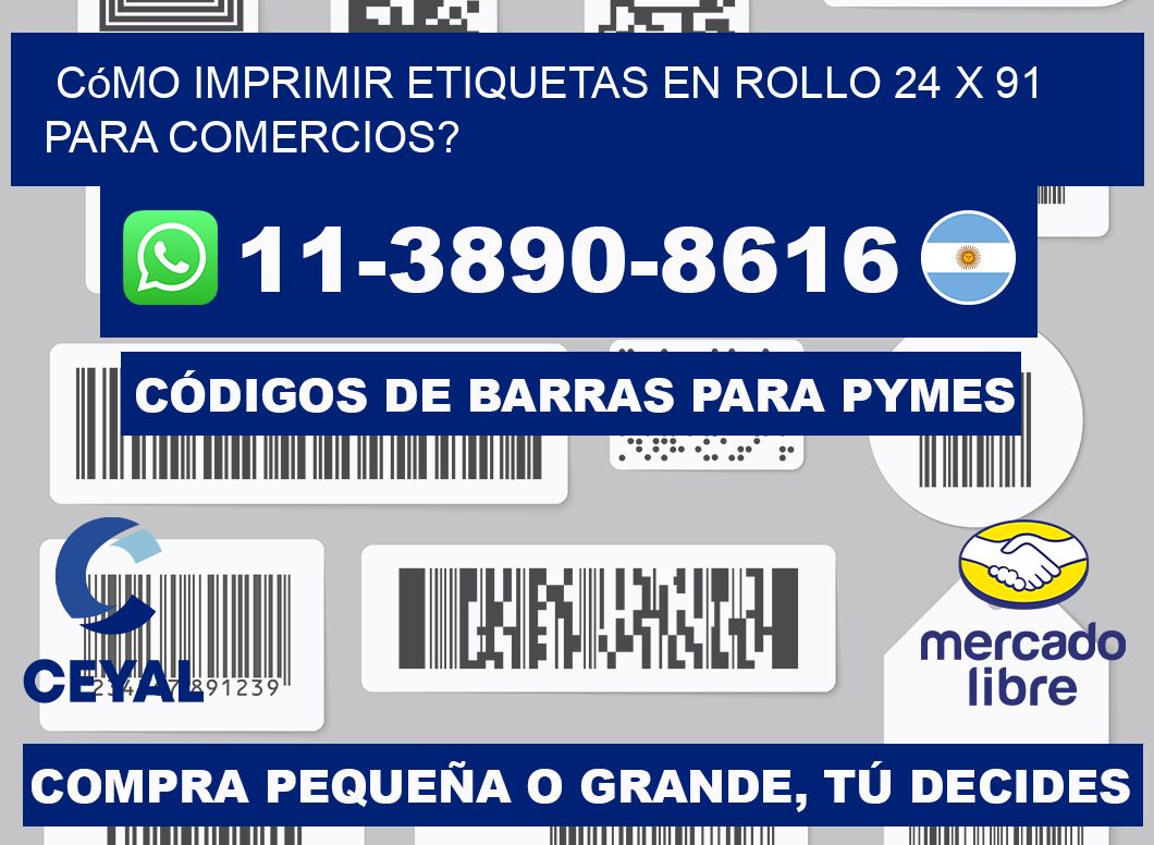 Cómo imprimir etiquetas en rollo 24 x 91 para comercios?